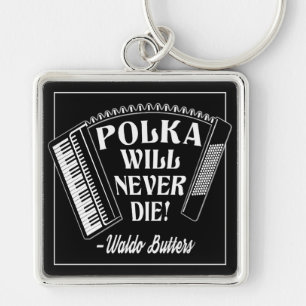 Porte-clés Polka ne mourra jamais les fans de Dresde