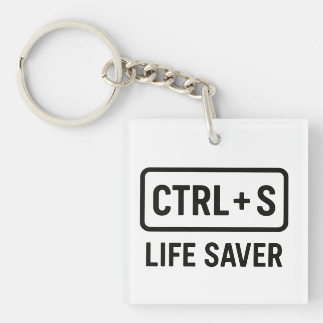 Porte-clés Porte - clé Geeky - Conception "CTRL + S Life Save (Devant)
