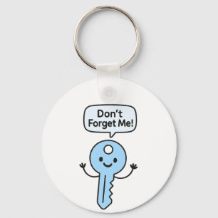 Porte-clés Porte - clé mignon - "Ne m’oublie pas !" Dessin