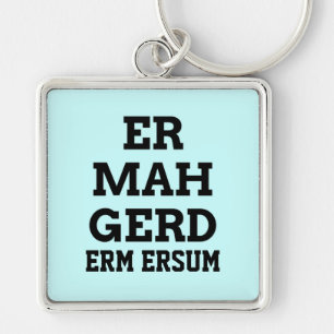 Porte-clés Porte - clé Premium Ermahgerd