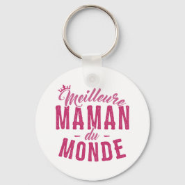 Porte-clés pour Mère - Meilleure Maman du Monde Schlüsselanhänger