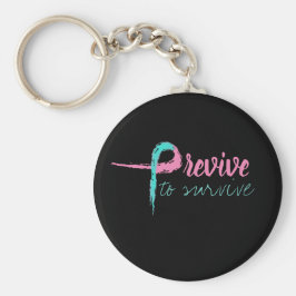 Porte-clés Précédemment à survivre
