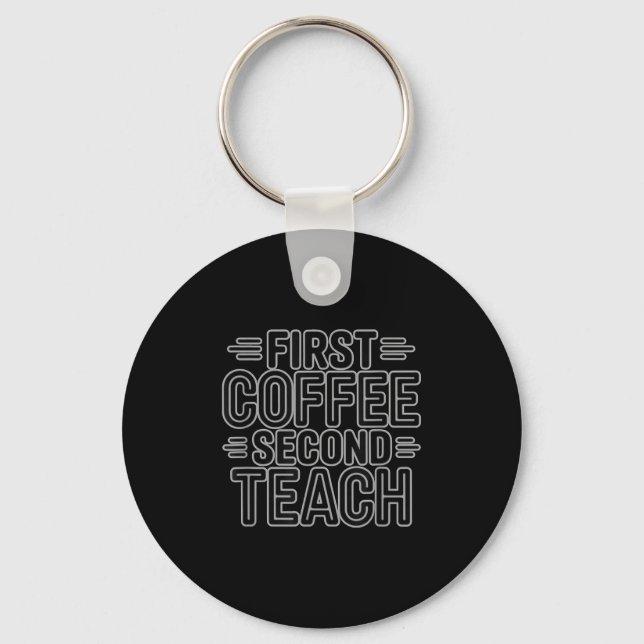 Porte-clés Première Café Deuxième Enseignement Funny Teacher  (Recto)