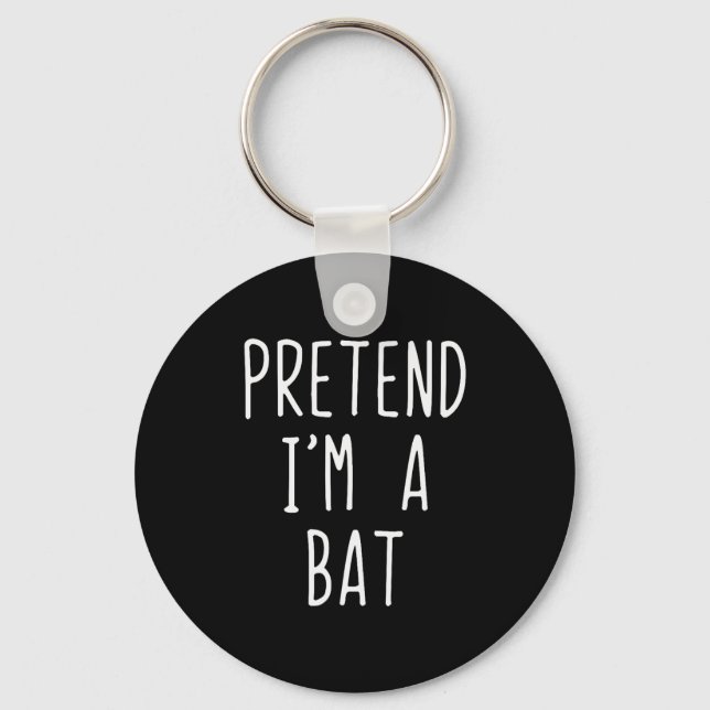 Porte-clés Pretend I'm A Bat Costume Halloween Funny Lazy Adu (Recto)
