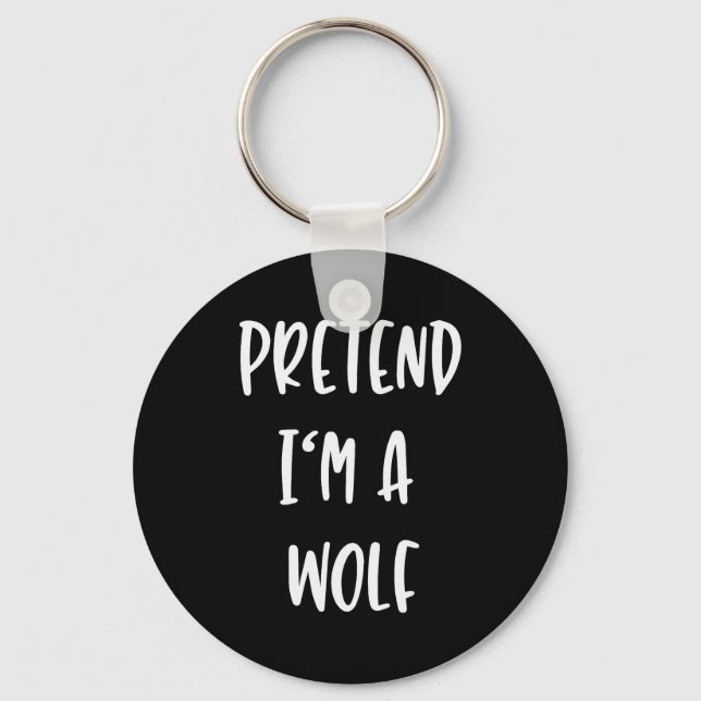 Porte-clés Pretend Im A Wolf Funny Lazy Halloween Party Costu (Recto)