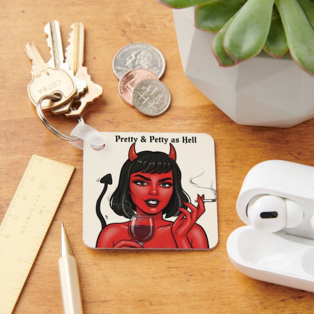Porte-clés " Pretty & Petty as Hell" Keychain (Bureau)