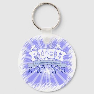 Porte-clés Priez Jusqu'À Ce Que Quelque Chose Arrive