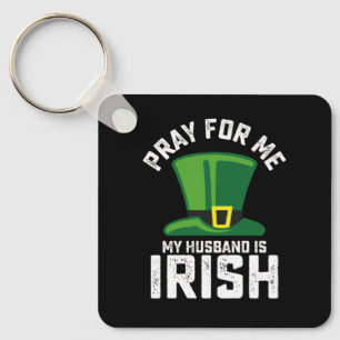 Porte-clés Priez pour moi Mon Mari est la Saint Patrick irlan