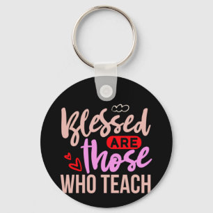 Porte-clés Professeur Cadeaux   Bénis Sont Ceux Qui Enseignen