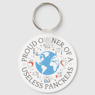 Porte-clés Proud Owner Of A Useless Pancreas