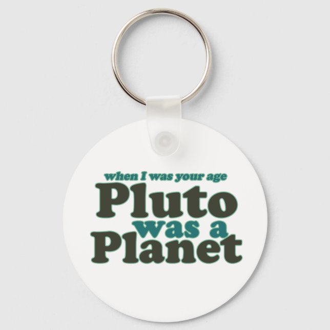 Porte-clés Quand j'avais ton âge, Pluton était une planète (Recto)