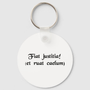 Porte-clés Que justice soit faite. (bien que les cieux tomben