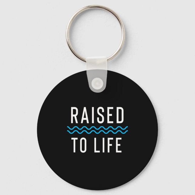 Porte-clés Raised To Life New Christian Baptism 1  (Recto)