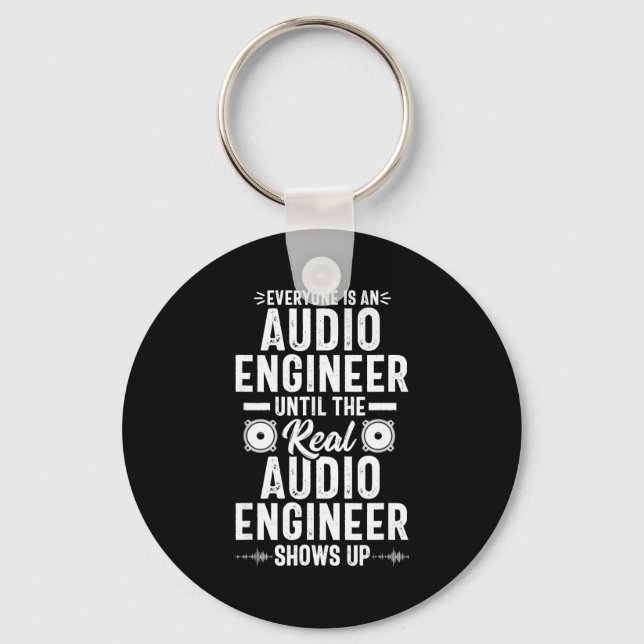Porte-clés Real O Engineer Sound Engineering Funny Quote  (Recto)