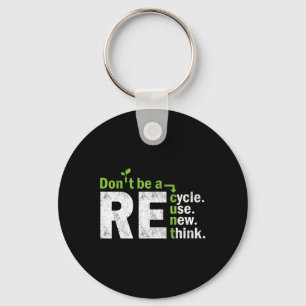 Porte-clés Recycler Réutiliser Repenser La Crise Activisme Te
