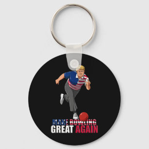 Porte-clés Refaire le Bowling Great Again - Drôle Trump Bowli