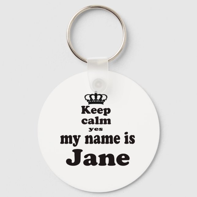 Porte-clés Restez Calme Oui Mon Nom Est Jane (Recto)