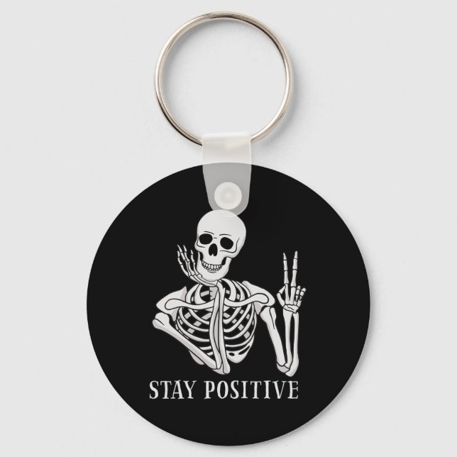 Porte-clés Restez positif Jamais mieux Skeleton amusant Hallo (Recto)