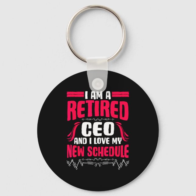 Porte-clés Retirement I'm A Retired Ceo  (Recto)