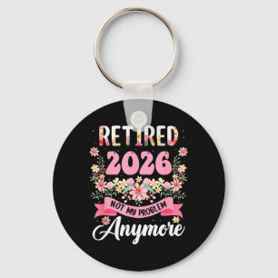 Porte-clés Retraité 2026 Plus Un Problème À La Retraite 2026