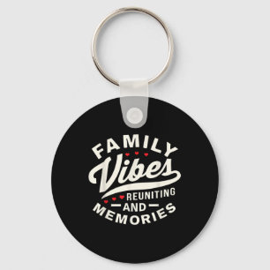 Porte-clés Retrouvailles Familiales 2025 Vibes Familiales Réu