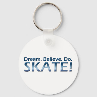 Porte-clés Rêvez. Crois. Faire. Patinage !