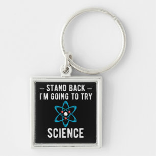 Porte-clés Reviens-toi, je vais essayer la science