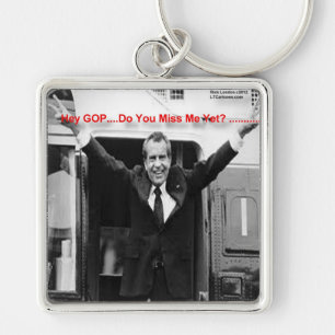 Porte-clés Richard Nixon "Miss Me Pourtant ?" Drôle cadeaux &