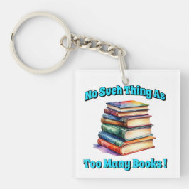 Porte-clés Rien de tel que trop de livres!