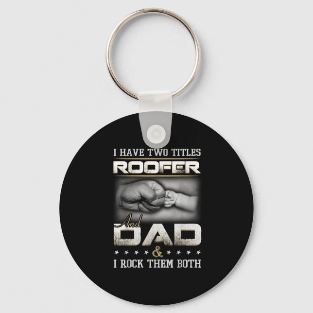 Porte-clés Roofer Dad Quote Design Roofing Apparel  (Recto)
