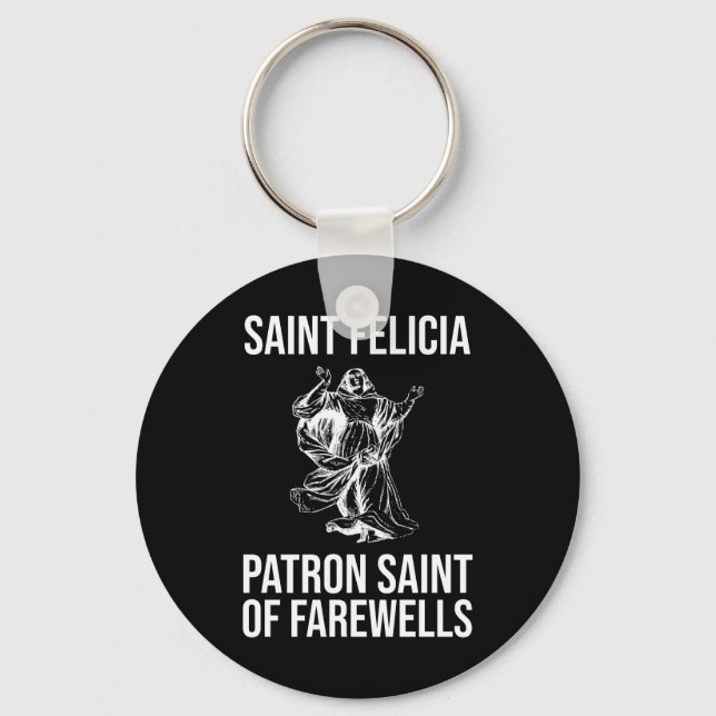 Porte-clés Saint Felicia, Patron Saint des Adieu (Recto)