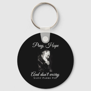 Porte-clés Saint Padre O Priez Espérez Ne vous inquiétez pas