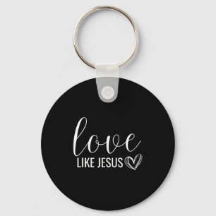 Porte-clés Saint-Valentin Amour Chrétien Comme Jésus
