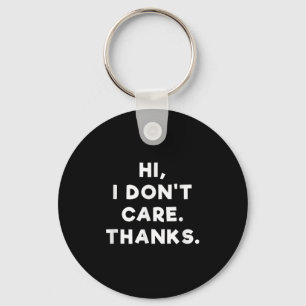 Porte-clés Salut Je m'en fiche Merci T Shirt - Drôle Anti Soc