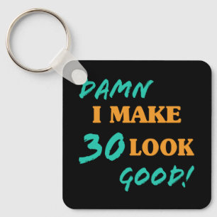 Porte-clés Sarcastique 30e anniversaire Attitude