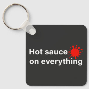 Porte-clés Sauce chaude sur tout