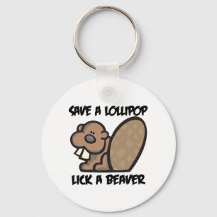 Porte-clés Sauve une sucette Lèche un castor