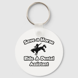 Porte-clés Sauvez un cheval, promenez un assistant dentaire