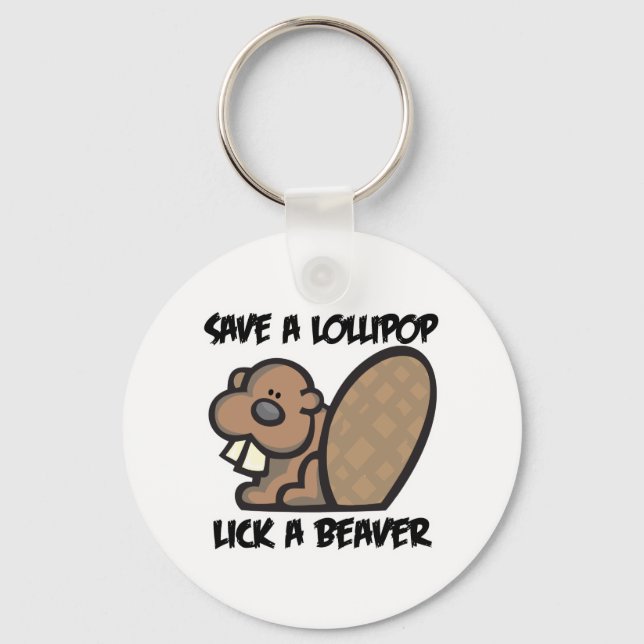 Porte-clés Sauvez une Lollipop Lick a Beaver (Recto)