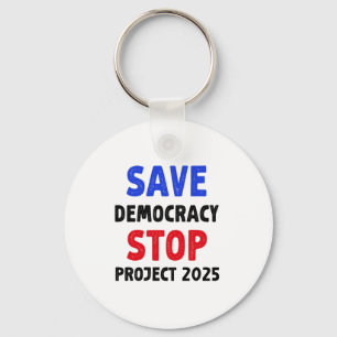 Porte-clés Save Democracy Stop Project 2025 Election Gift