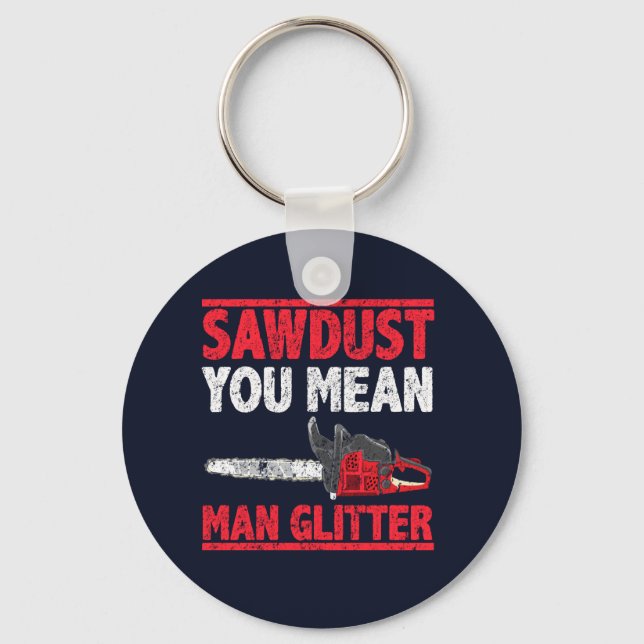 Porte-clés Sawdust Vous Voulez Dire Homme Parties scintillant (Recto)