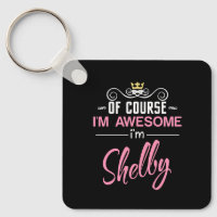 Shelby Bien sûr Je suis un nom génial
