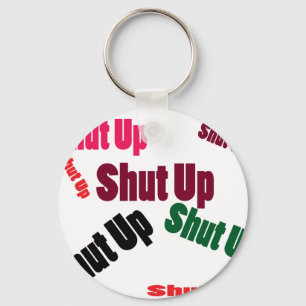 Porte-clés shutup