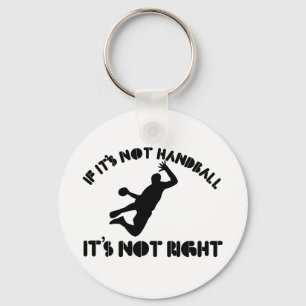 Porte-clés Si ce n'est pas du handball, ce n'est pas bien