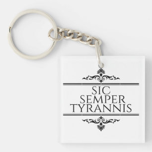 Porte-clés Sic Semper Tyrannis