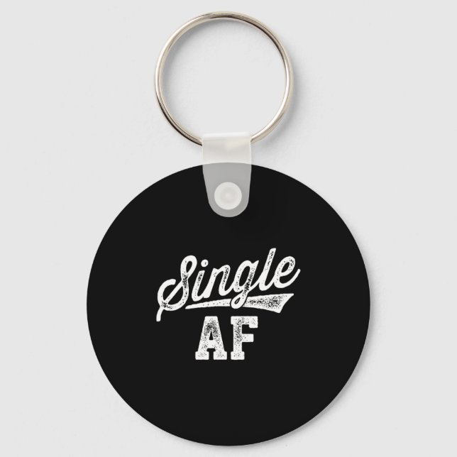 Porte-clés Single Af Funny Singles Awareness Day Anti-valenti (Recto)
