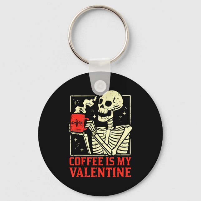 Porte-clés Skeleton Coffee Is My Valentine Funny Valentines D (Recto)