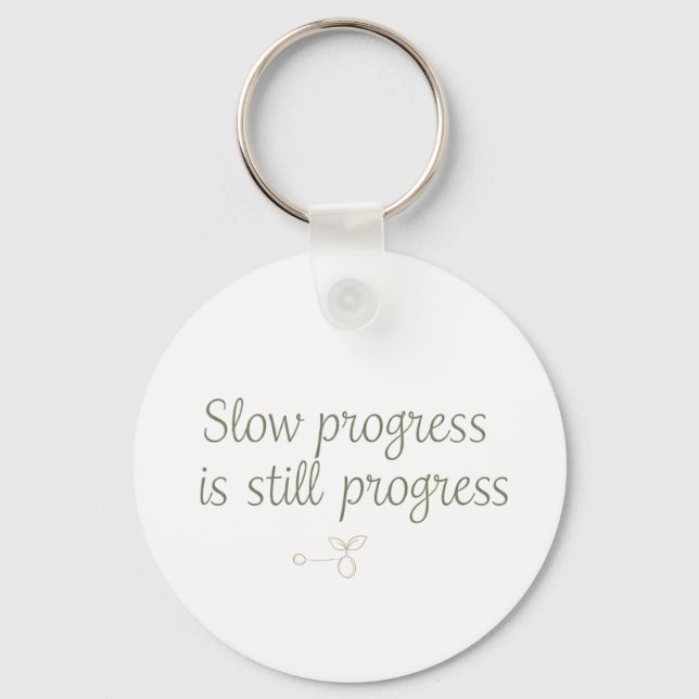 Porte-clés Slow Progress Is Still Progress – Calm Minimal (Recto)