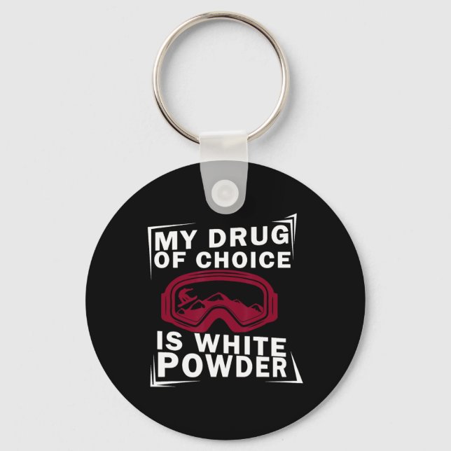 Porte-clés Snowboard Snowboard Snowboardeur Ma drogue de choi (Recto)