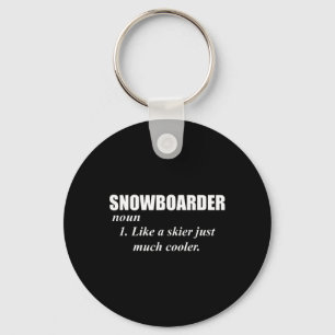 Porte-clés Snowboarder Noun Comme Un Skieur Seulement Glacièr